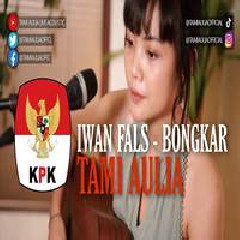 Download Lagu Tami Aulia - Bongkar - Iwan Fals (Cover) Terbaru
