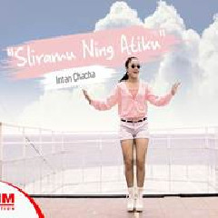 Download Lagu Intan Chacha - Sliramu Ning Atiku (Dj Angklung) Terbaru