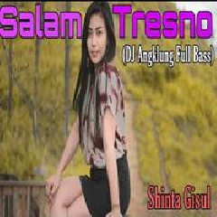 Shinta Gisul - Salam Tresno (DJ Angklung Full Bass Cover)