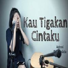 Download Lagu Della Firdatia - Kau Tigakan Cintaku - Elkasih (Cover Ft Astroni) Terbaru