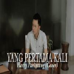 Harry Parintang - Yang Pertama Kali - Pance Pondaag (Cover)