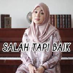 Download Lagu Fadhilah Intan - Salah Tapi Baik - Cakra Khan (Cover Ft. Erina Surviva) Terbaru