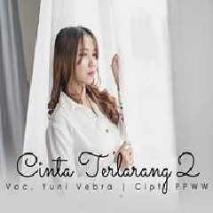 Download Lagu Yuni Vebra - Cinta Terlarang 2 Terbaru