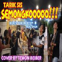 Download Lagu Temon Beiber - Ilusi Tak Bertepi - Hijau Daun (Cover) Terbaru
