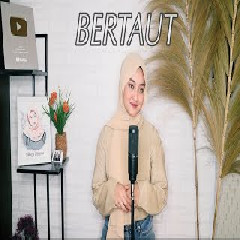 Download Lagu Eltasya Natasha - Bertaut - Nadin Amizah (Cover) Terbaru