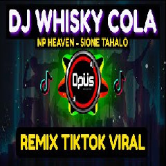 Dj Opus - Whisky Cola Np Heaven Tik Tok Viral 2021