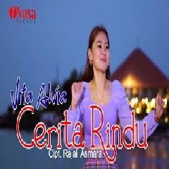 Download Lagu Vita Alvia - Cerita Rindu Terbaru