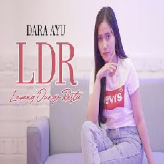 Download Lagu Dara Ayu - LDR (Layang Dungo Restu) Terbaru