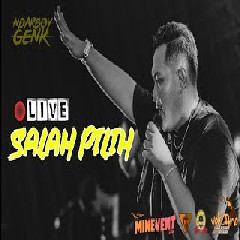 Ndarboy Genk - Salah Pilih (Live Perform)