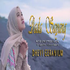 Dhevy Geranium - Dada Sayang (Reggae Version)
