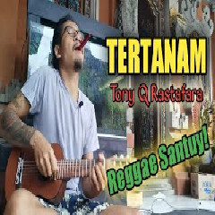 Made Rasta - Tertanam - Tony Q Rastafara (Reggae Cover)