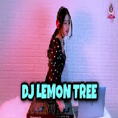 Download Lagu Dj Imut - Lemon Tree Terbaru