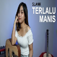 Sasa Tasia - Terlalu Manis - Slank (Cover)