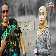 Download Lagu Damia - Pasrah Ft Apak (Versi Koplo) Terbaru