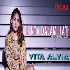 Vita Alvia - Cinta Dalam Hatiku