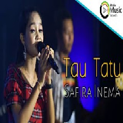 Download Lagu Safira Inema - Tau Tatu Terbaru