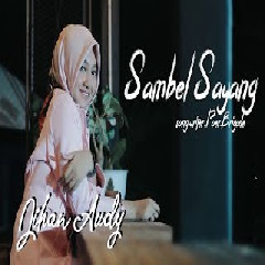 Download Lagu Jihan Audy - Sambel Sayang Terbaru