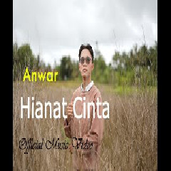 Download Lagu Anwar - Hianat Cinta Terbaru