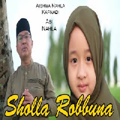 Download Lagu Aishwa Nahla Karnadi - Sholla Robbuna Ft Abi Nahla Terbaru
