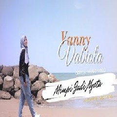 Download Lagu Vanny Vabiola - Mimpi Jadi Nyata Terbaru
