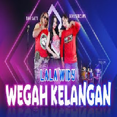 Lala Widy - Wegah Kelangan
