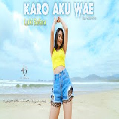 Download Lagu Luki Safara - Karo Aku Wae Terbaru
