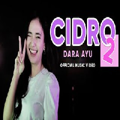 Dara Ayu - Cidro 2 (Panas Panase Srengenge Kuwi)