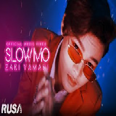 Zaki Yamani - Slow Mo