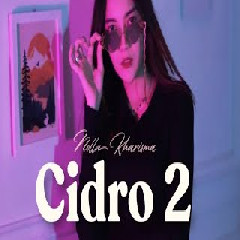 Download Lagu Nella Kharisma - Cidro 2 Terbaru