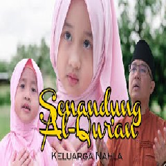 Download Lagu Keluarga Nahla - Senandung Alquran Terbaru