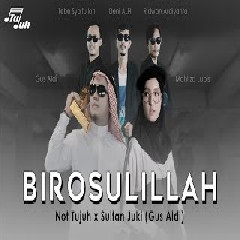 Not Tujuh - Birosulillah Featuring Gus Aldi (Sultan Juki)