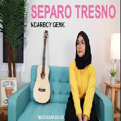 Regita Echa - Separo Tresno - Ndarboy Genk (Cover)