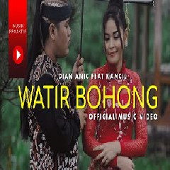 Dian Anic - Watir Bohong Ft. Juned Kancil
