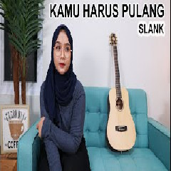 Download Lagu Regita Echa - Kamu Harus Pulang - Slank (Cover) Terbaru
