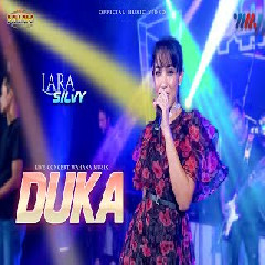 Download Lagu Lara Silvy - Duka Ft New Pallapa Terbaru