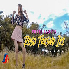 Download Lagu Putri Sagita - Roso Tresno Iki Terbaru