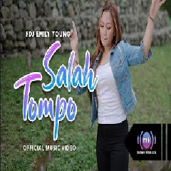 Download Lagu FDJ Emily Young - Salah Tompo Terbaru