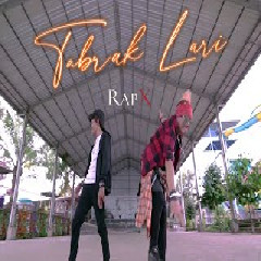 Download Lagu RapX - Tabrak Lari Terbaru
