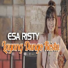 Download Lagu Esa Risty - LDR (Layang Dungo Restu) Terbaru
