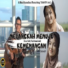 Download Lagu Daud Sakty - Melangkah Menuju Kemenangan ft. Rena Reni Terbaru