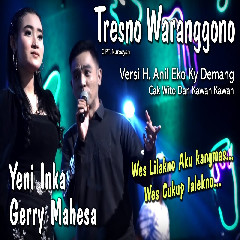 Yeni Inka - Tresno Waranggono Feat Gerry Mahesa (Versi Koplo)
