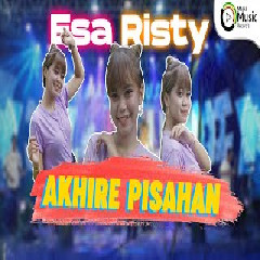 Esa Risty - Akhire Pisahan (New Maska Music)