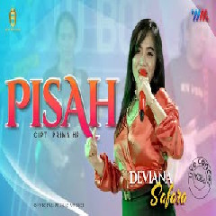 Download Lagu Deviana Safara - Pisah Ft New Bossque Terbaru