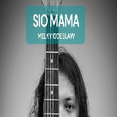 Felix Irwan - Sio Mama - Melky Goeslaw (Cover)