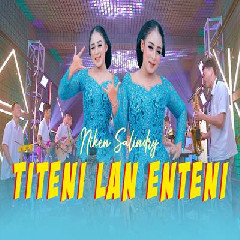 Download Lagu Niken Salindry - Titeni Lan Enteni Terbaru
